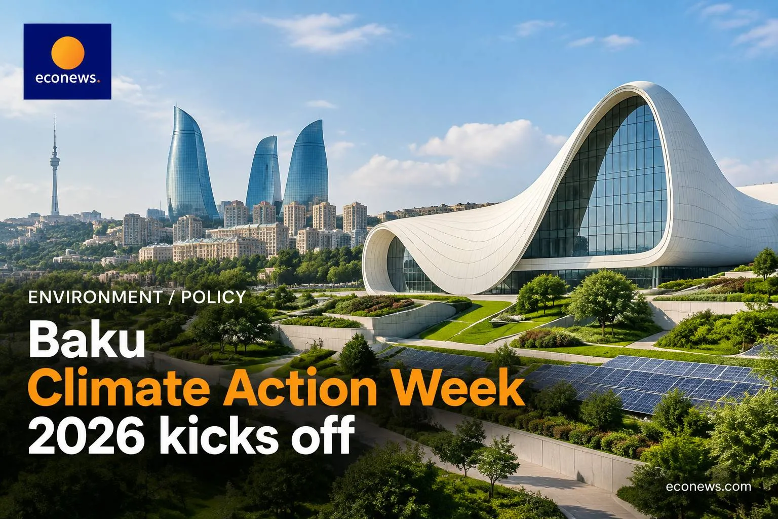 Baku Climate Action Week 2026 kicks off
