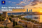 Baku: Where History Meets the Caspian Sea