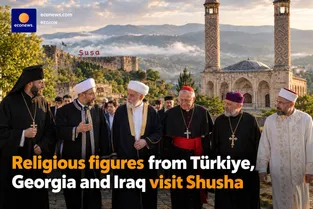 Religious figures from Türkiye, Georgia and Iraq visit Shusha